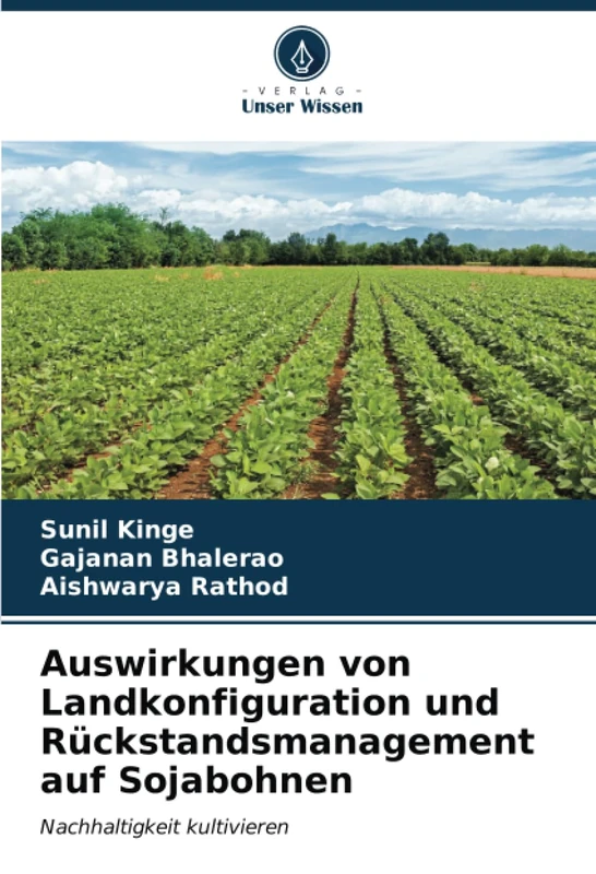 Auswirkungen von Landkonfiguration und Rückstandsmanagement auf Sojabohnen: Nachhaltigkeit kultivieren - Image 1