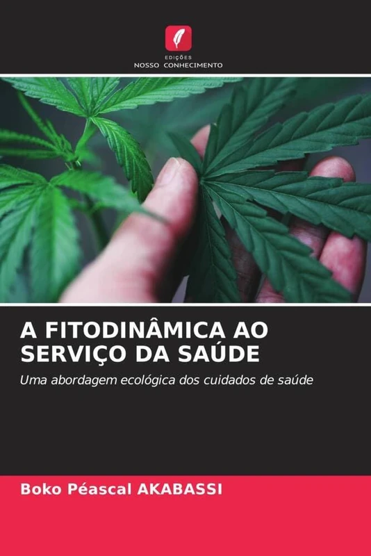 A FITODINÂMICA AO SERVIÇO DA SAÚDE: Uma abordagem ecológica dos cuidados de saúde
