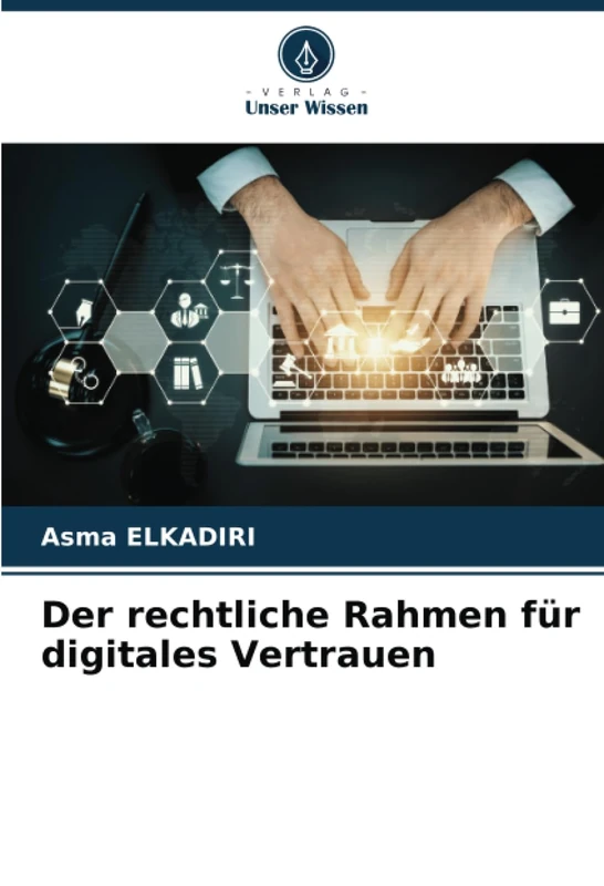 Der rechtliche Rahmen für digitales Vertrauen