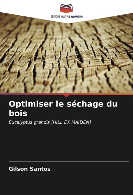Optimiser le séchage du bois: Eucalyptus grandis [HILL EX MAIDEN] - Image 1