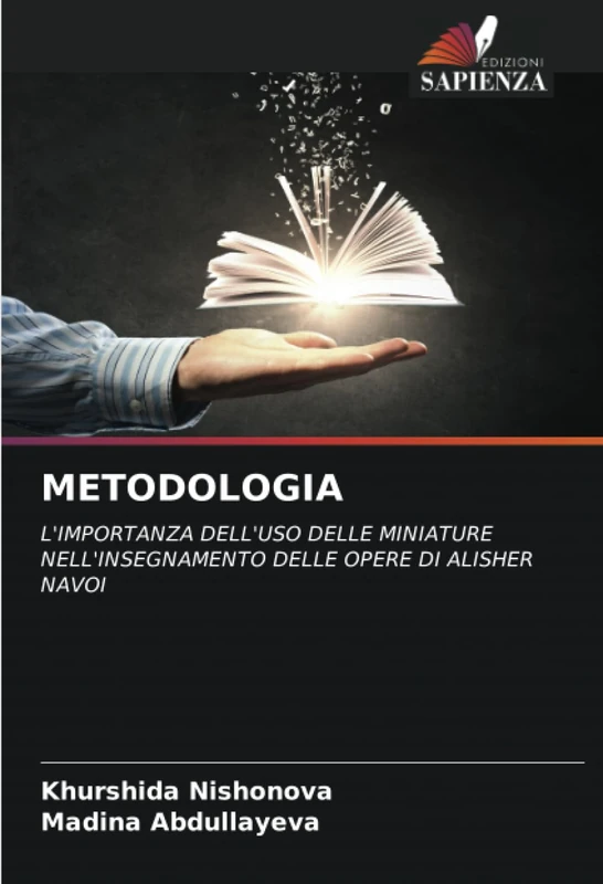 METODOLOGIA: L'IMPORTANZA DELL'USO DELLE MINIATURE NELL'INSEGNAMENTO DELLE OPERE DI ALISHER NAVOI