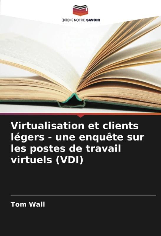 Virtualisation et clients légers - une enquête sur les postes de travail virtuels (VDI) - Image 1