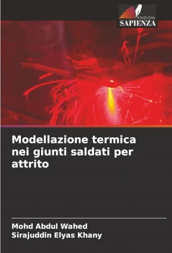 Modellazione termica nei giunti saldati per attrito