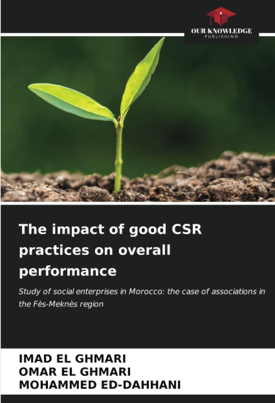 The impact of good CSR practices on overall performance: Study of social enterprises in Morocco: the case of associations in the Fès-Meknès region