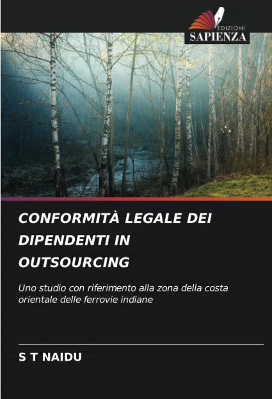 CONFORMITÀ LEGALE DEI DIPENDENTI IN OUTSOURCING: Uno studio con riferimento alla zona della costa orientale delle ferrovie indiane