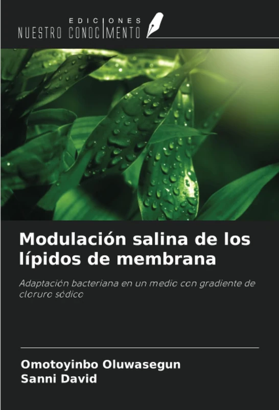 Modulación salina de los lípidos de membrana: Adaptación bacteriana en un medio con gradiente de cloruro sódico