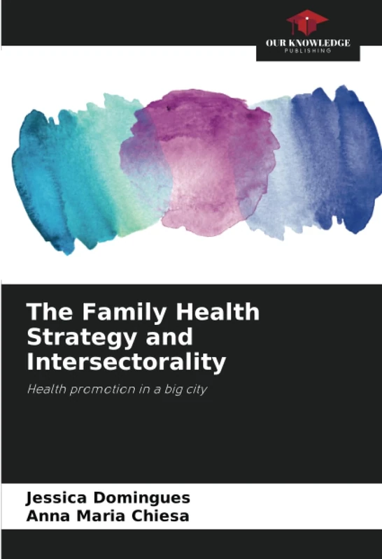 The Family Health Strategy and Intersectorality: Health promotion in a big city