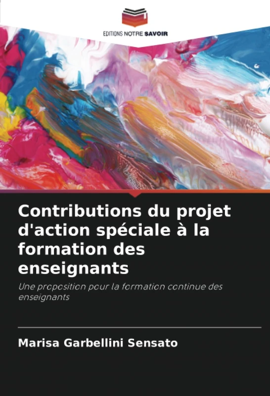 Contributions du projet d'action spéciale à la formation des enseignants: Une proposition pour la formation continue des enseignants