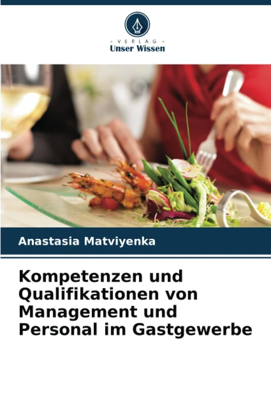 Kompetenzen und Qualifikationen von Management und Personal im Gastgewerbe