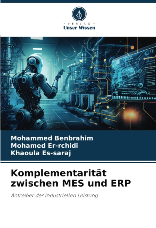 Komplementarität zwischen MES und ERP: Antreiber der industriellen Leistung