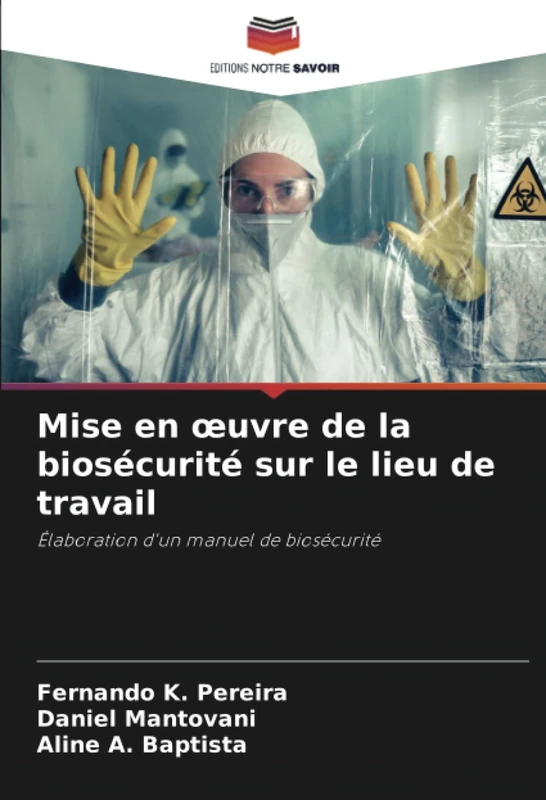 Mise en œuvre de la biosécurité sur le lieu de travail: Élaboration d'un manuel de biosécurité - Image 1