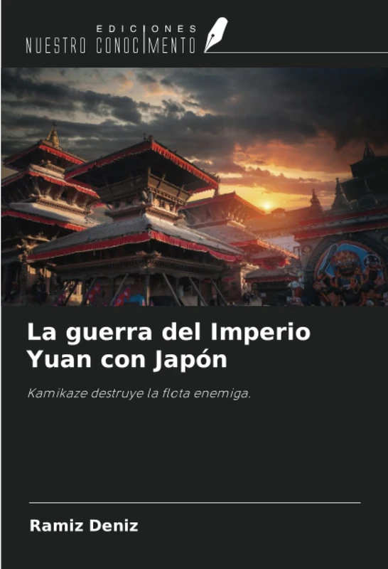 La guerra del Imperio Yuan con Japón: Kamikaze destruye la flota enemiga. - Image 1