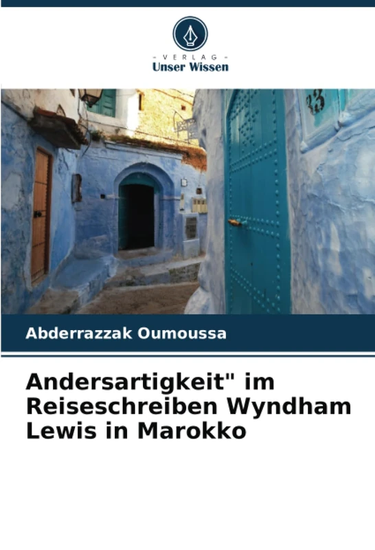 Andersartigkeit" im Reiseschreiben Wyndham Lewis in Marokko - Image 1