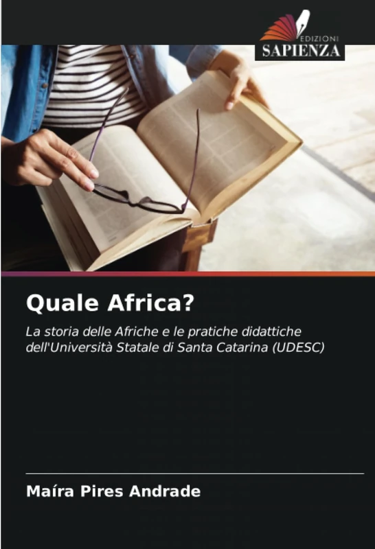 Quale Africa?: La storia delle Afriche e le pratiche didattiche dell'Università Statale di Santa Catarina (UDESC)