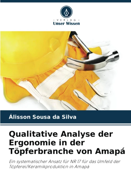 Qualitative Analyse der Ergonomie in der Töpferbranche von Amapá: Ein systematischer Ansatz für NR 17 für das Umfeld der Töpferei/Keramikproduktion in Amapá - Image 1