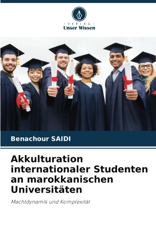Akkulturation internationaler Studenten an marokkanischen Universitäten: Machtdynamik und Komplexität