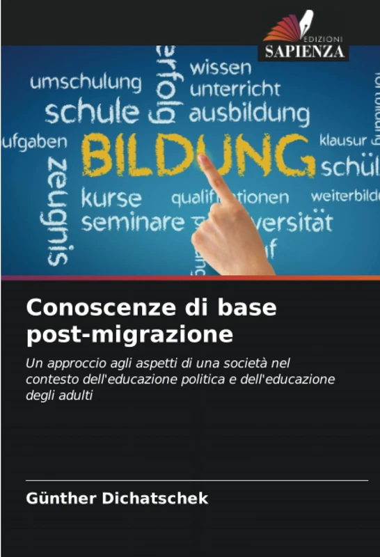Conoscenze di base post-migrazione: Un approccio agli aspetti di una società nel contesto dell'educazione politica e dell'educazione degli adulti - Image 1