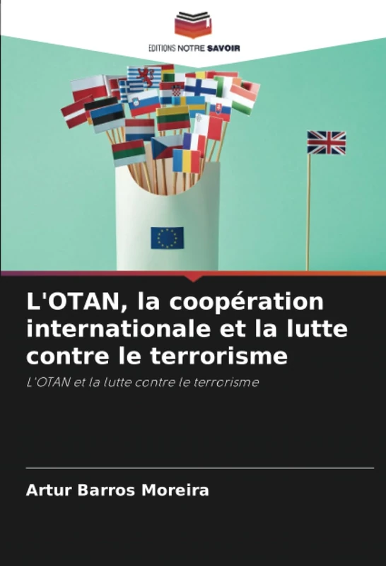 L'OTAN, la coopération internationale et la lutte contre le terrorisme: L'OTAN et la lutte contre le terrorisme