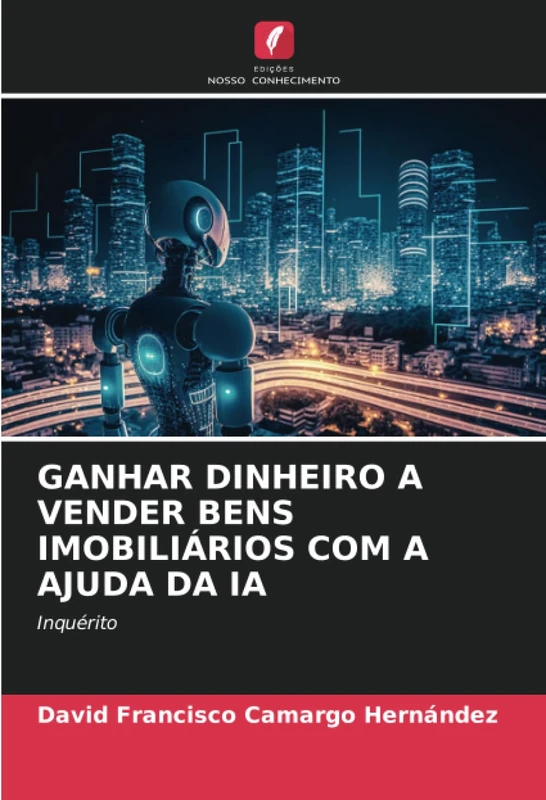 GANHAR DINHEIRO A VENDER BENS IMOBILIÁRIOS COM A AJUDA DA IA: Inquérito