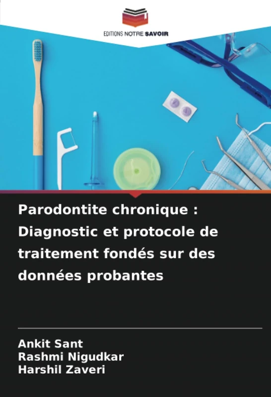 Parodontite chronique : Diagnostic et protocole de traitement fondés sur des données probantes