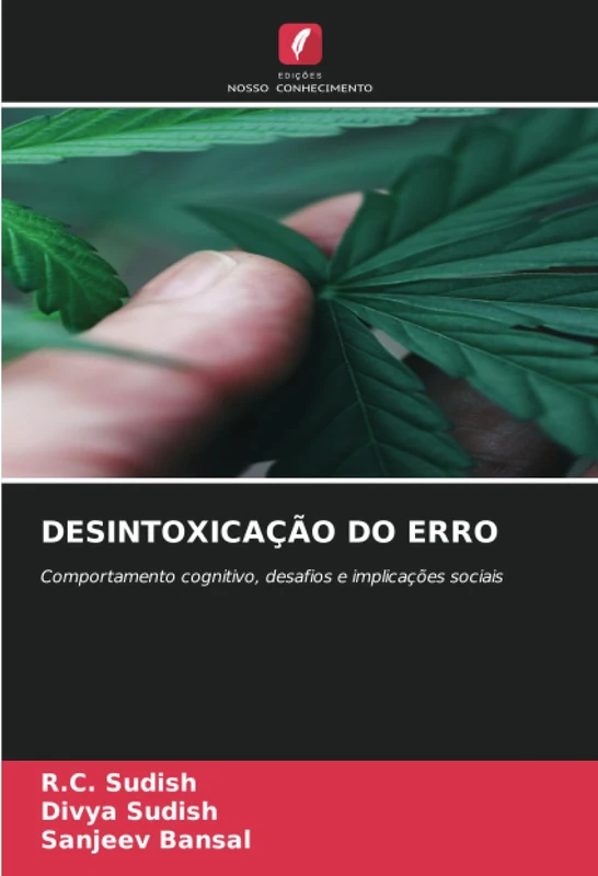 DESINTOXICAÇÃO DO ERRO: Comportamento cognitivo, desafios e implicações sociais