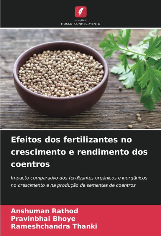 Efeitos dos fertilizantes no crescimento e rendimento dos coentros: Impacto comparativo dos fertilizantes orgânicos e inorgânicos no crescimento e na produção de sementes de coentros - Image 1