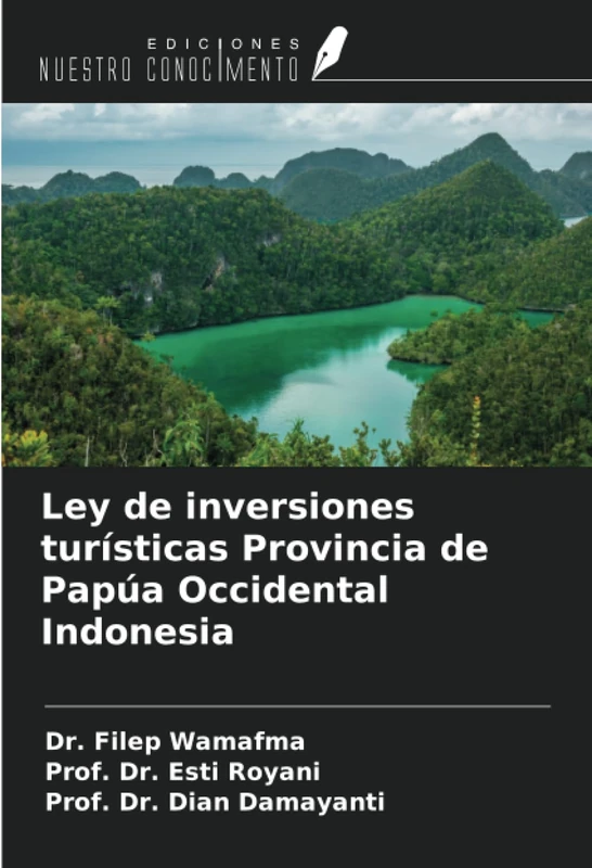 Ley de inversiones turísticas Provincia de Papúa Occidental Indonesia