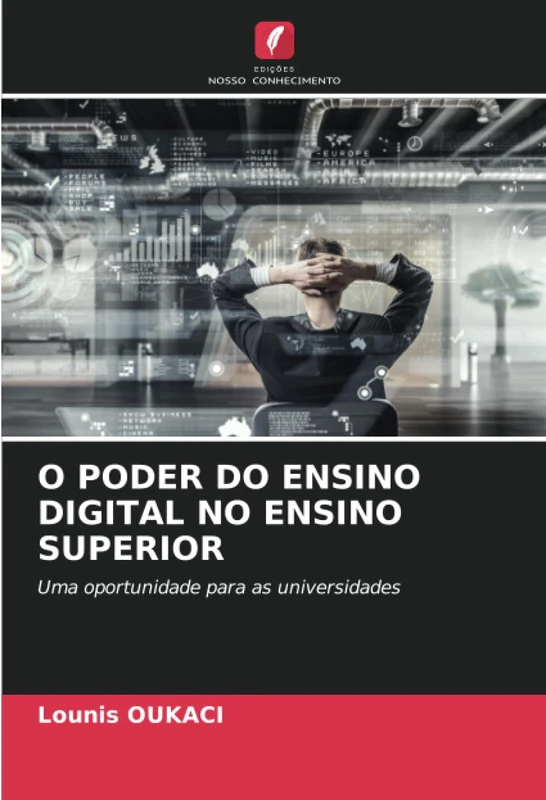 O PODER DO ENSINO DIGITAL NO ENSINO SUPERIOR: Uma oportunidade para as universidades