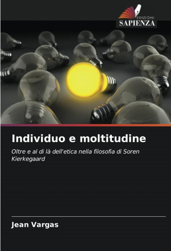 Individuo e moltitudine: Oltre e al di là dell'etica nella filosofia di Soren Kierkegaard