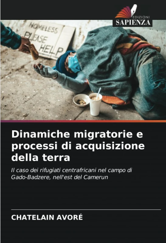 Dinamiche migratorie e processi di acquisizione della terra: Il caso dei rifugiati centrafricani nel campo di Gado-Badzere, nell'est del Camerun