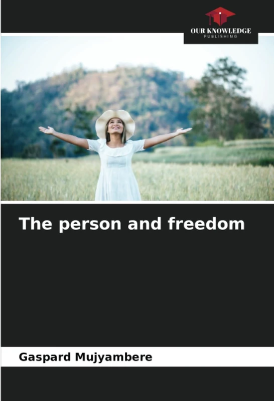 The person and freedom