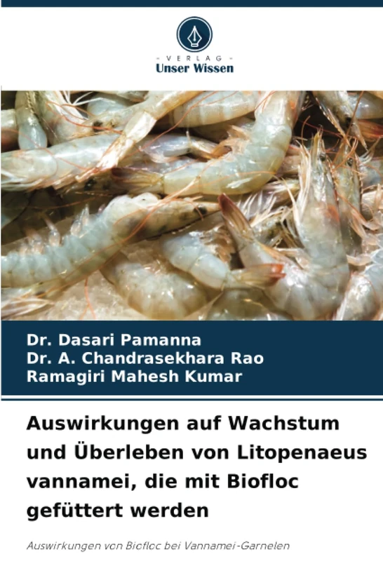 Auswirkungen auf Wachstum und Überleben von Litopenaeus vannamei, die mit Biofloc gefüttert werden: Auswirkungen von Biofloc bei Vannamei-Garnelen