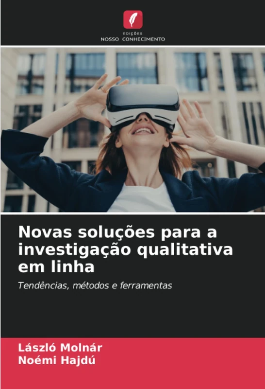 Novas soluções para a investigação qualitativa em linha: Tendências, métodos e ferramentas