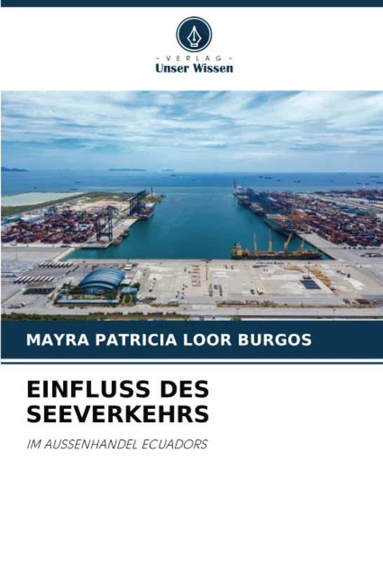 EINFLUSS DES SEEVERKEHRS: IM AUSSENHANDEL ECUADORS