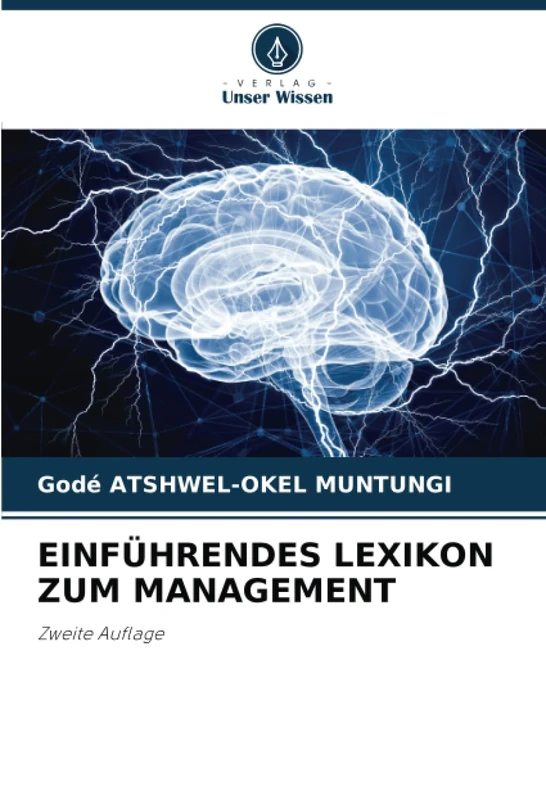 EINFÜHRENDES LEXIKON ZUM MANAGEMENT: Zweite Auflage