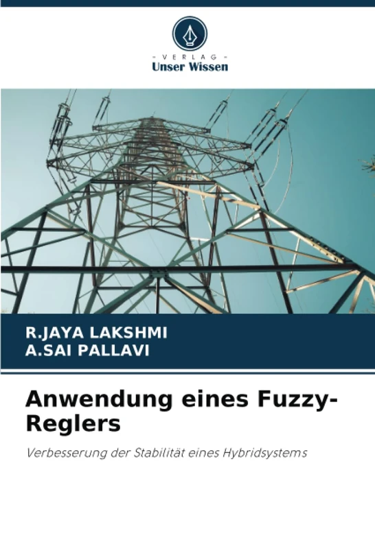 Anwendung eines Fuzzy-Reglers: Verbesserung der Stabilität eines Hybridsystems