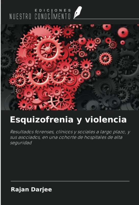 Esquizofrenia y violencia: Resultados forenses, clínicos y sociales a largo plazo, y sus asociados, en una cohorte de hospitales de alta seguridad - Image 1