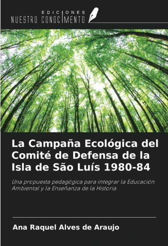 La Campaña Ecológica del Comité de Defensa de la Isla de São Luís 1980-84: Una propuesta pedagógica para integrar la Educación Ambiental y la Enseñanza de la Historia - Image 1