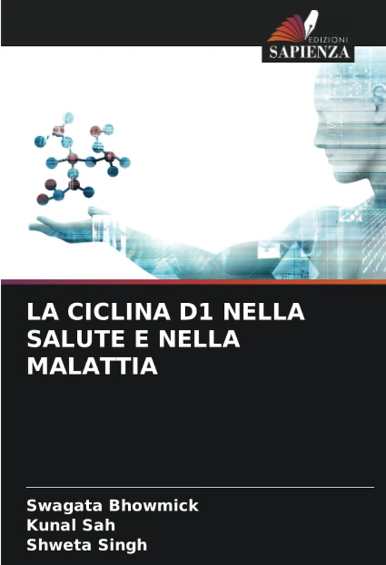 LA CICLINA D1 NELLA SALUTE E NELLA MALATTIA