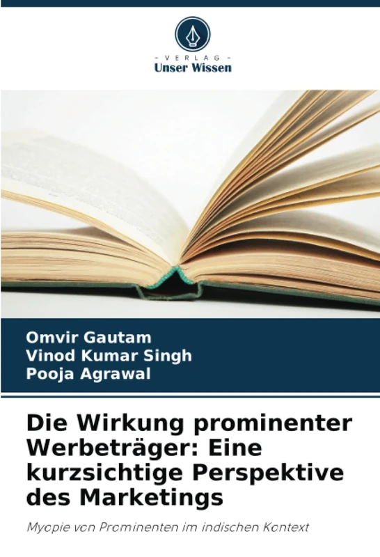 Die Wirkung prominenter Werbeträger: Eine kurzsichtige Perspektive des Marketings: Myopie von Prominenten im indischen Kontext - Image 1