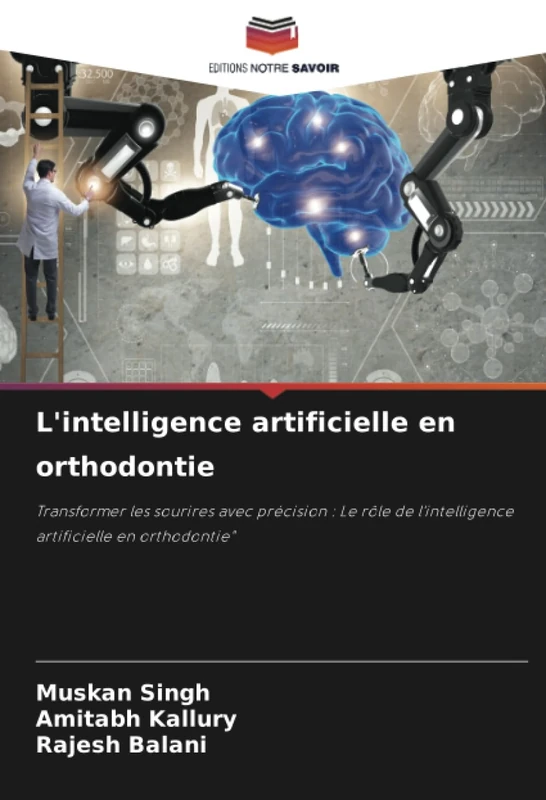 L'intelligence artificielle en orthodontie: Transformer les sourires avec précision : Le rôle de l'intelligence artificielle en orthodontie"