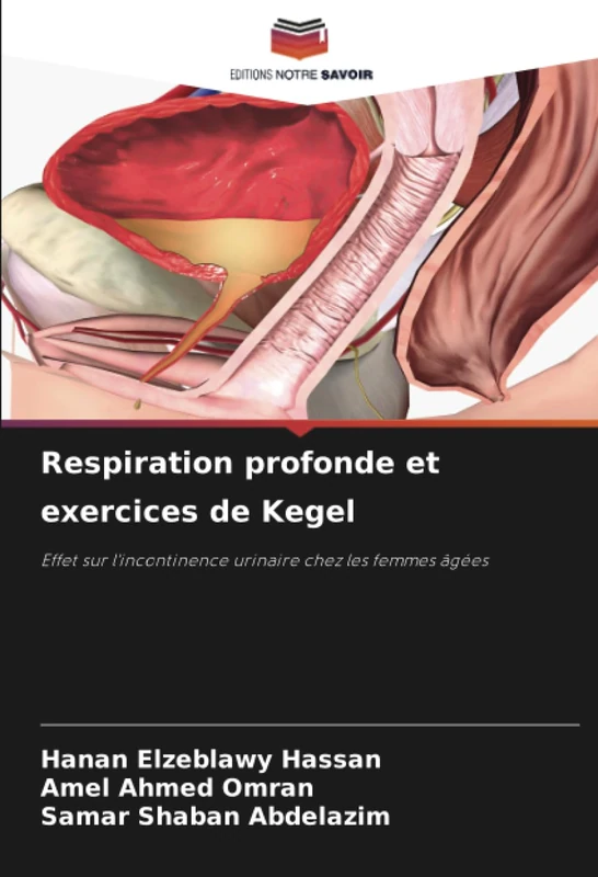 Respiration profonde et exercices de Kegel: Effet sur l'incontinence urinaire chez les femmes âgées