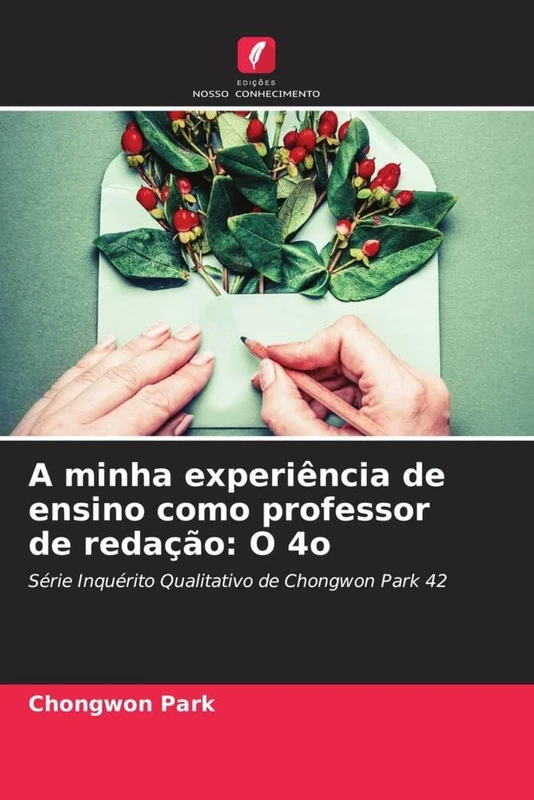 A minha experiência de ensino como professor de redação: O 4o: Série Inquérito Qualitativo de Chongwon Park 42 - Image 1