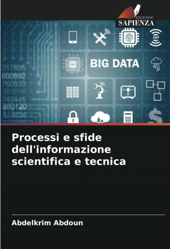 Processi e sfide dell'informazione scientifica e tecnica