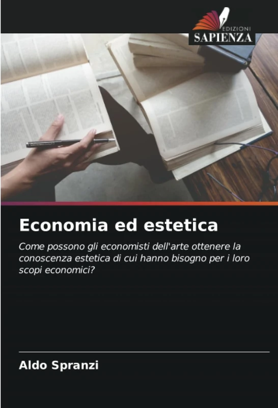 Economia ed estetica: Come possono gli economisti dell'arte ottenere la conoscenza estetica di cui hanno bisogno per i loro scopi economici?