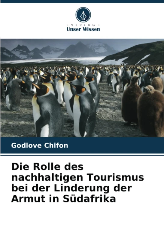 Die Rolle des nachhaltigen Tourismus bei der Linderung der Armut in Südafrika
