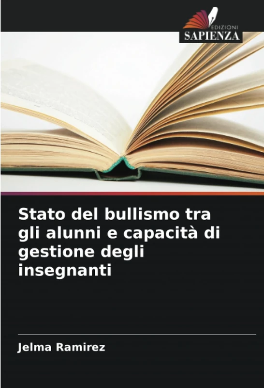 Stato del bullismo tra gli alunni e capacità di gestione degli insegnanti