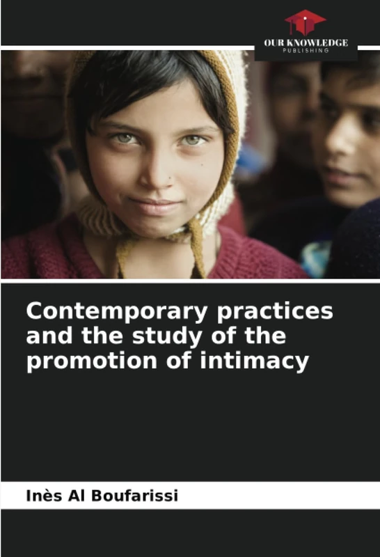 Contemporary practices and the study of the promotion of intimacy