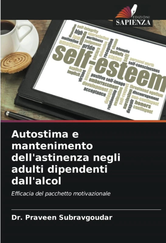 Autostima e mantenimento dell'astinenza negli adulti dipendenti dall'alcol: Efficacia del pacchetto motivazionale