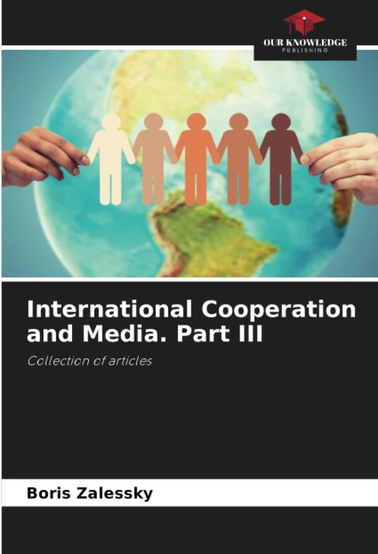 International Cooperation and Media. Part III: Collection of articles - Image 1